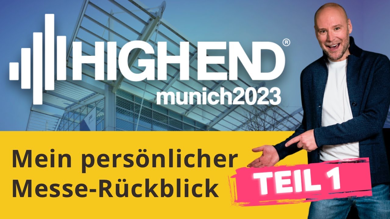High End 2023 TEIL 1 – Rückblick von Audio-Freak