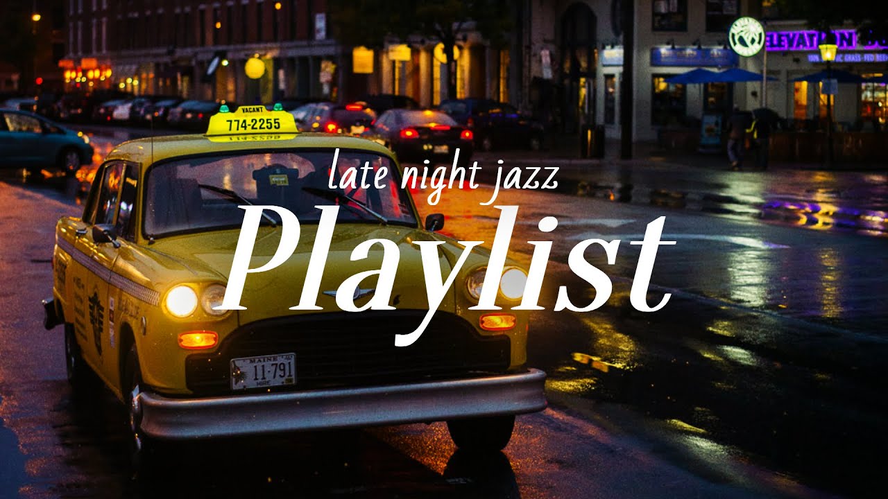 [Playlist] 1 Hour of Late night driving jazz | Taxi Driver Inspired