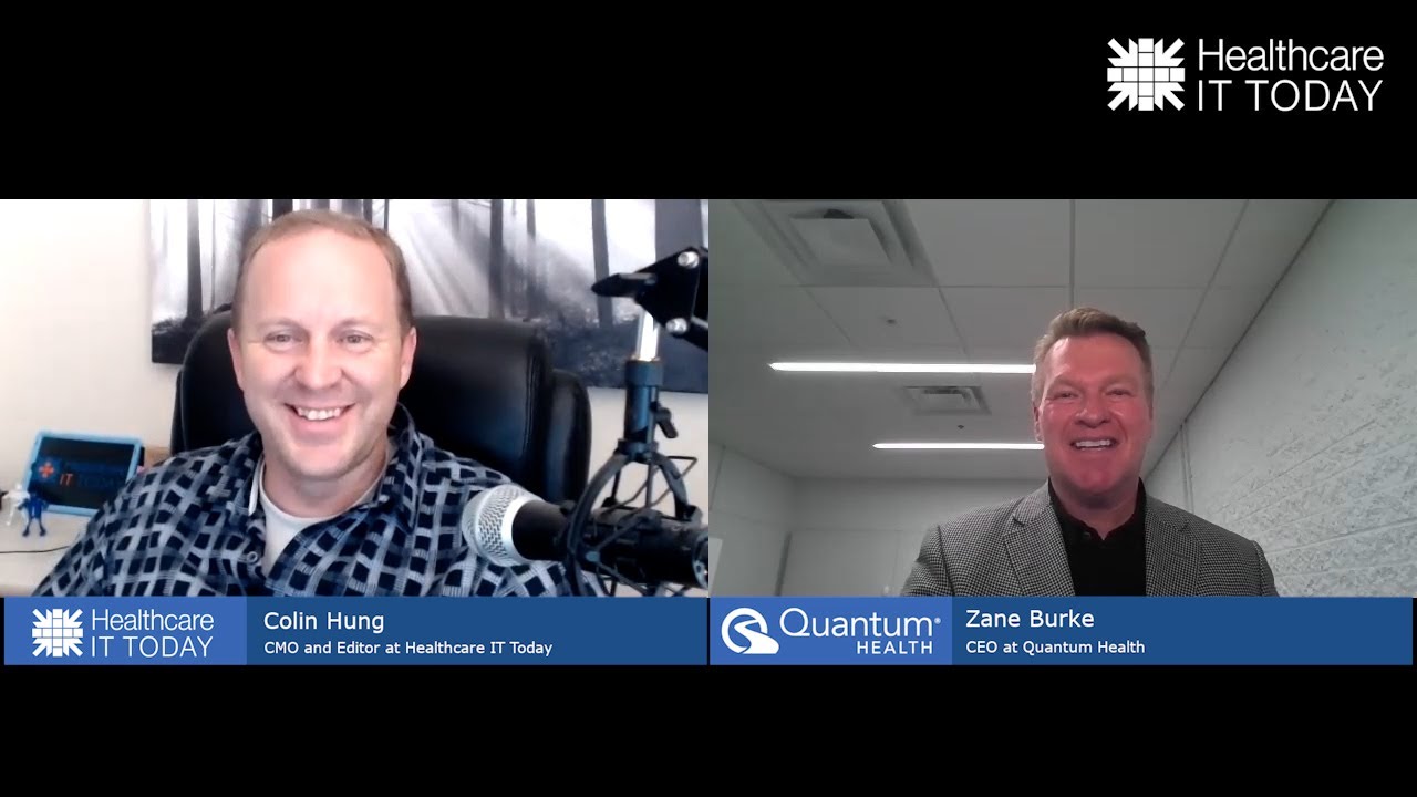 A Look at Care Navigation, Virtual Care, and Oracle Cerner with Zane Burke from Quantum Health