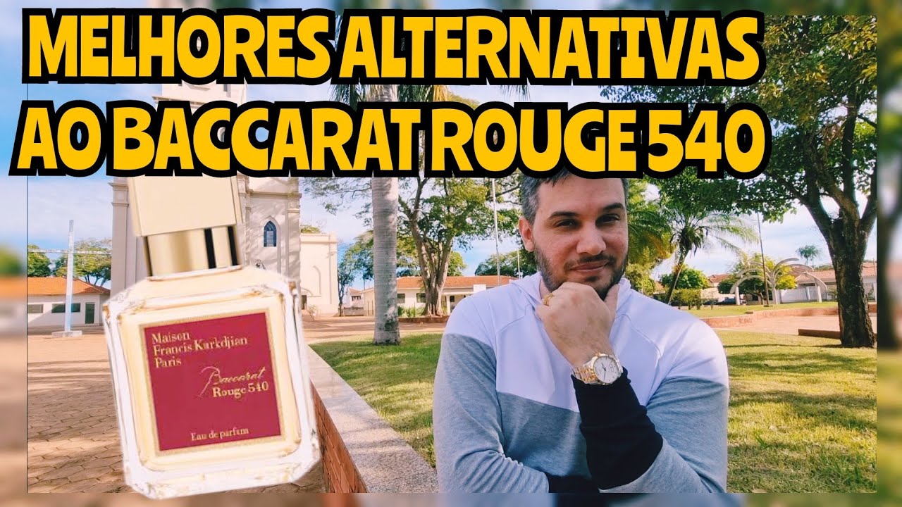 MELHORES ALTERNATIVAS AO BACCARAT ROUGE 540 - Perfumes Nacionais e Importados !