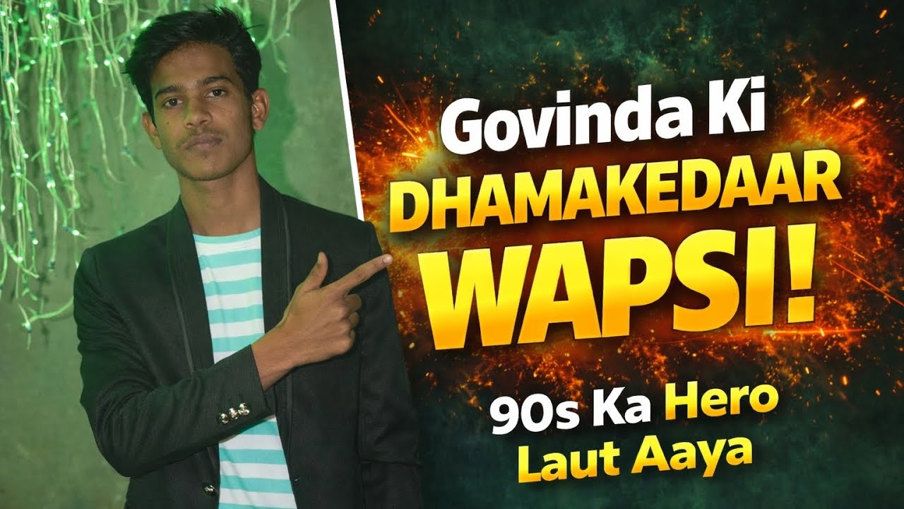 “Govinda: Ek Legend Ki Dhamakedaar Wapsi”