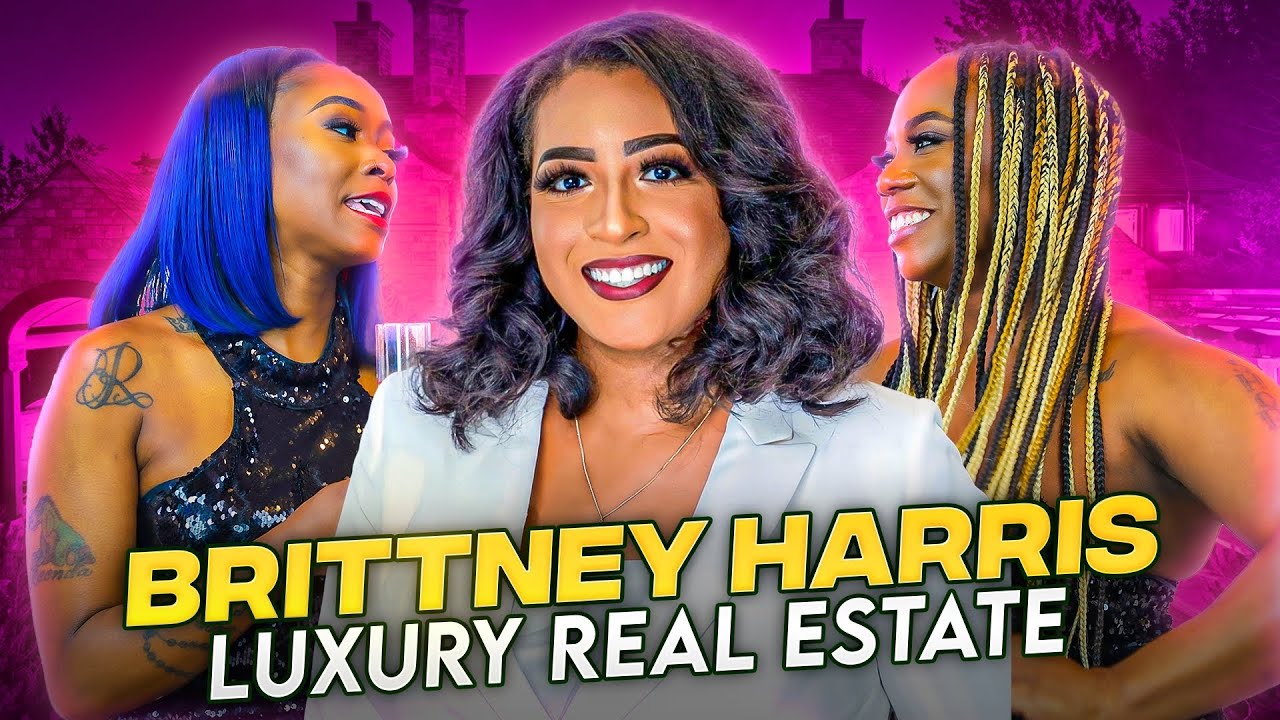 Mini EP 58: Brittney Harris - Luxury Real Estate