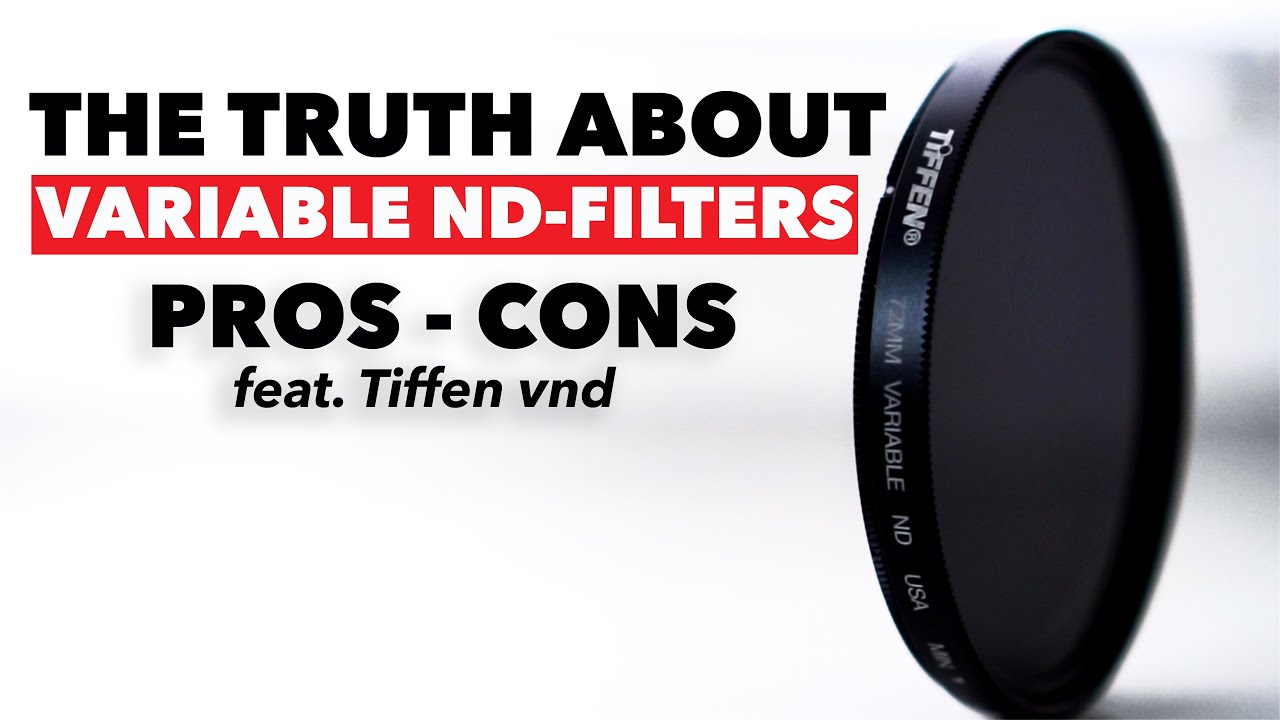 The truth about variable ND-Filters - Pros and Cons (feat. Tiffen VND)