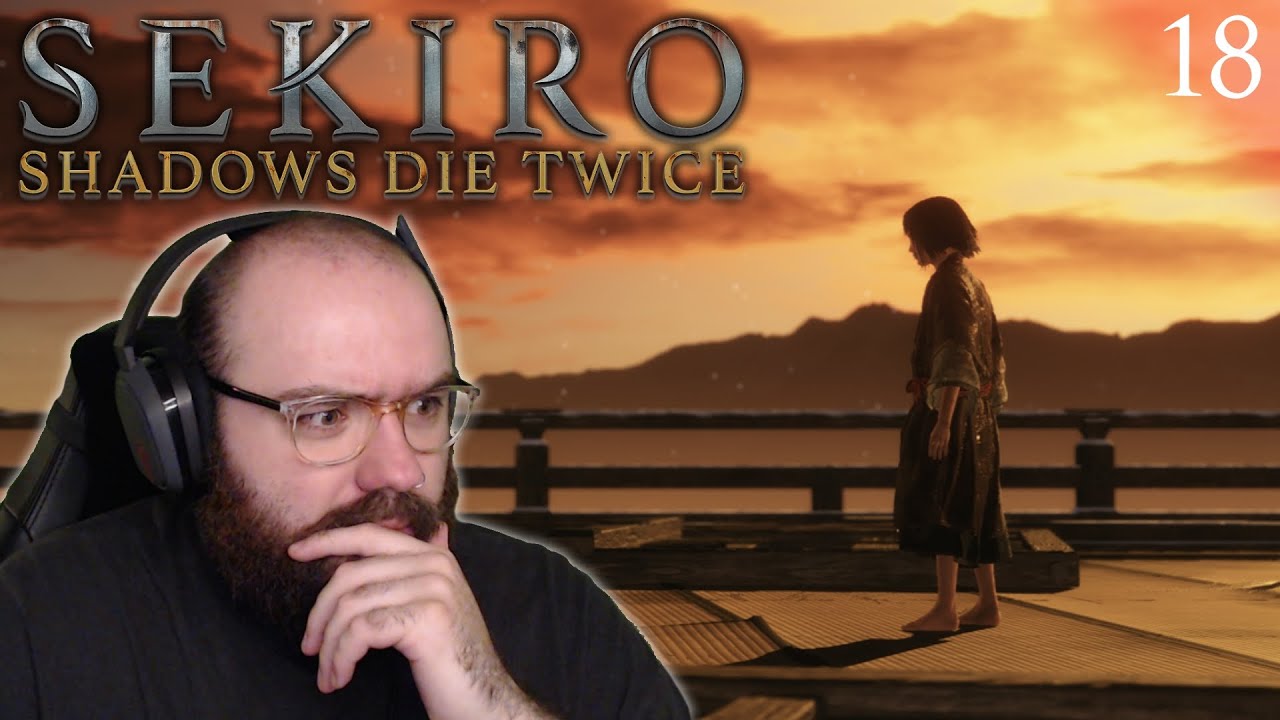 Emotions Running High, A Wolf Must Choose - Sekiro: Shadows Die Twice | Blind Playthrough [Part 18]