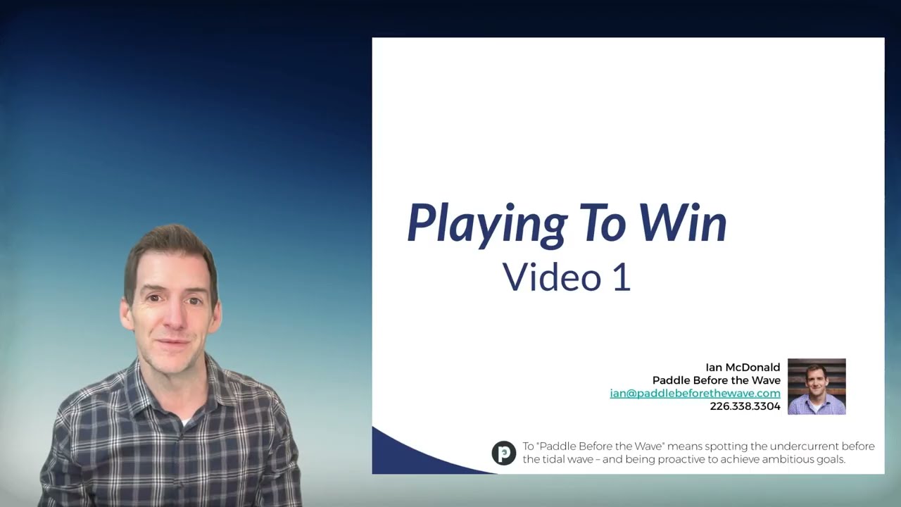 Introduction to the Playing to Win Strategy System - Video 1