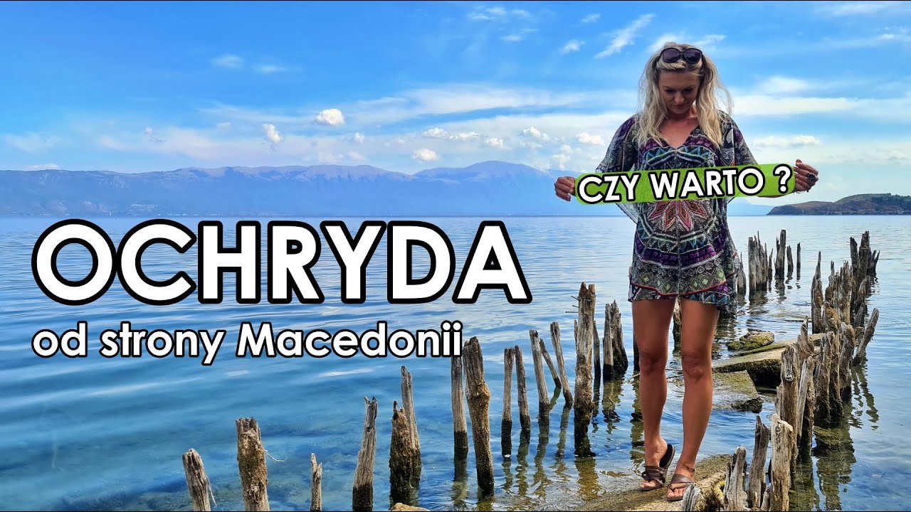 Czy warto zobaczyć coś więcej w Macedonii niż Jezioro Ochrydzkie? Macedonia - Mawrowo, Ochryda 173