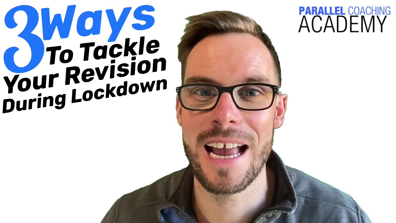 3 Ways To Revise During Lockdown