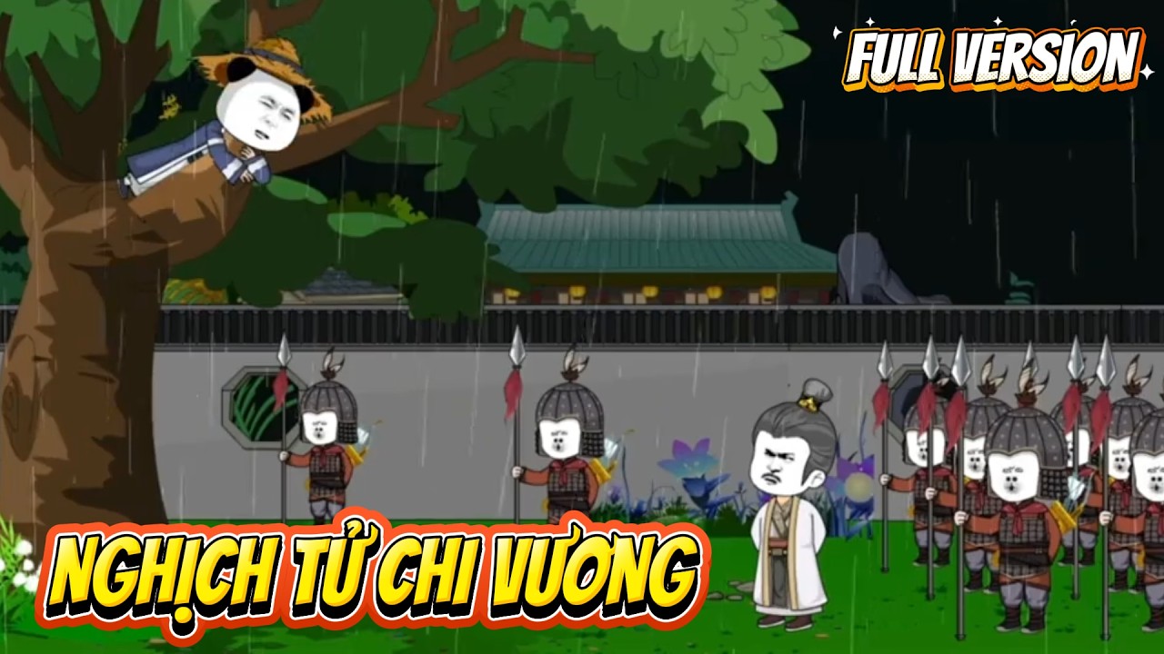 (Full) Nghịch Tử Chi Vương | Hà Nhân Dịch Dạo
