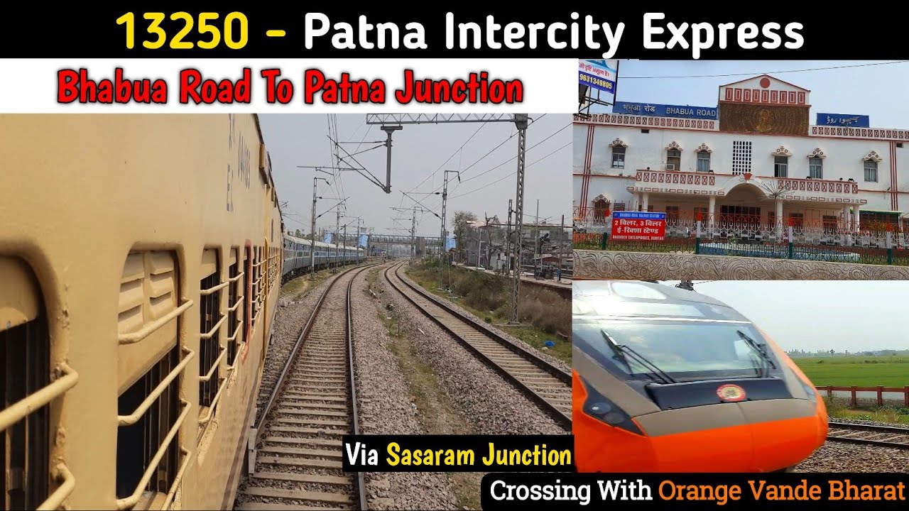 Bhabua Road to Patna Junction Train Journey in 13250 Patna Intercity Express Via Sasaram Junction