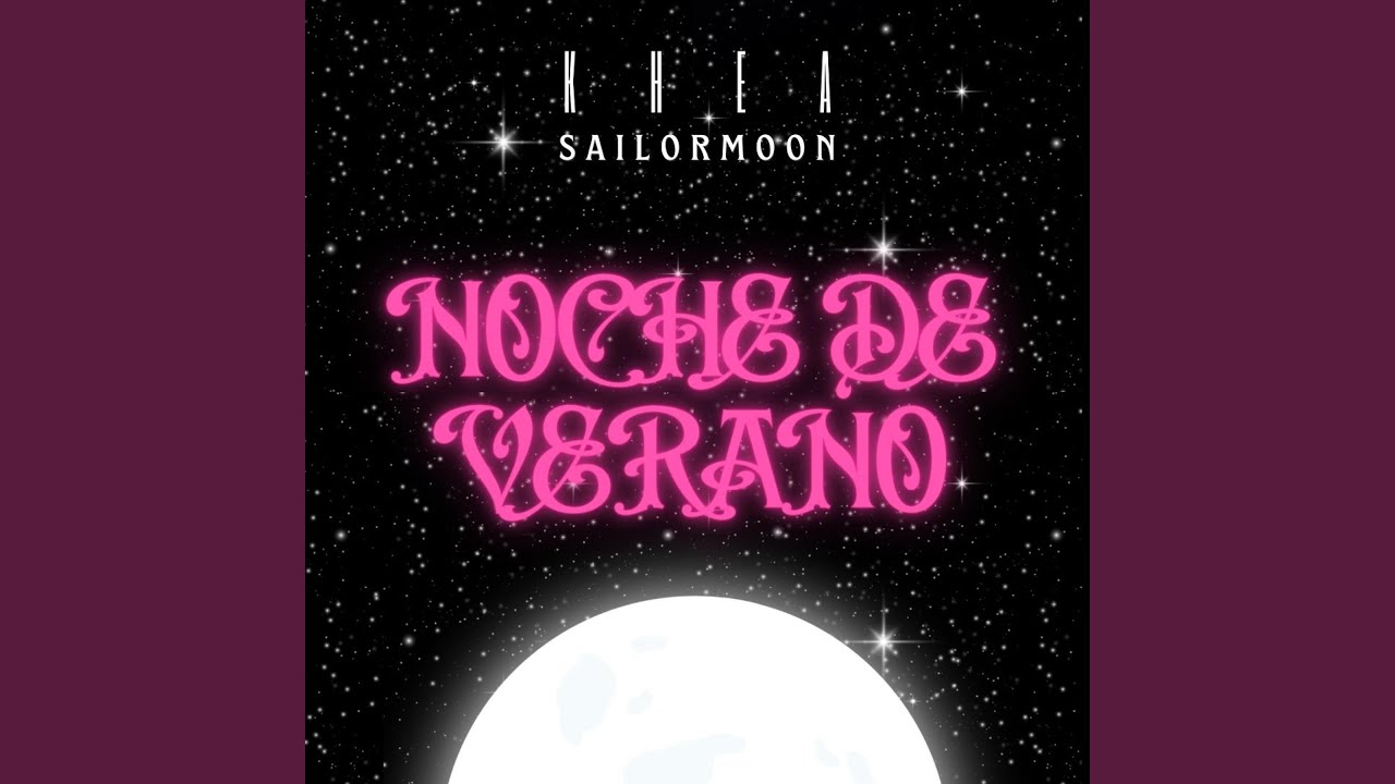 NOCHE DE VERANO (KHEA) (Special Version)
