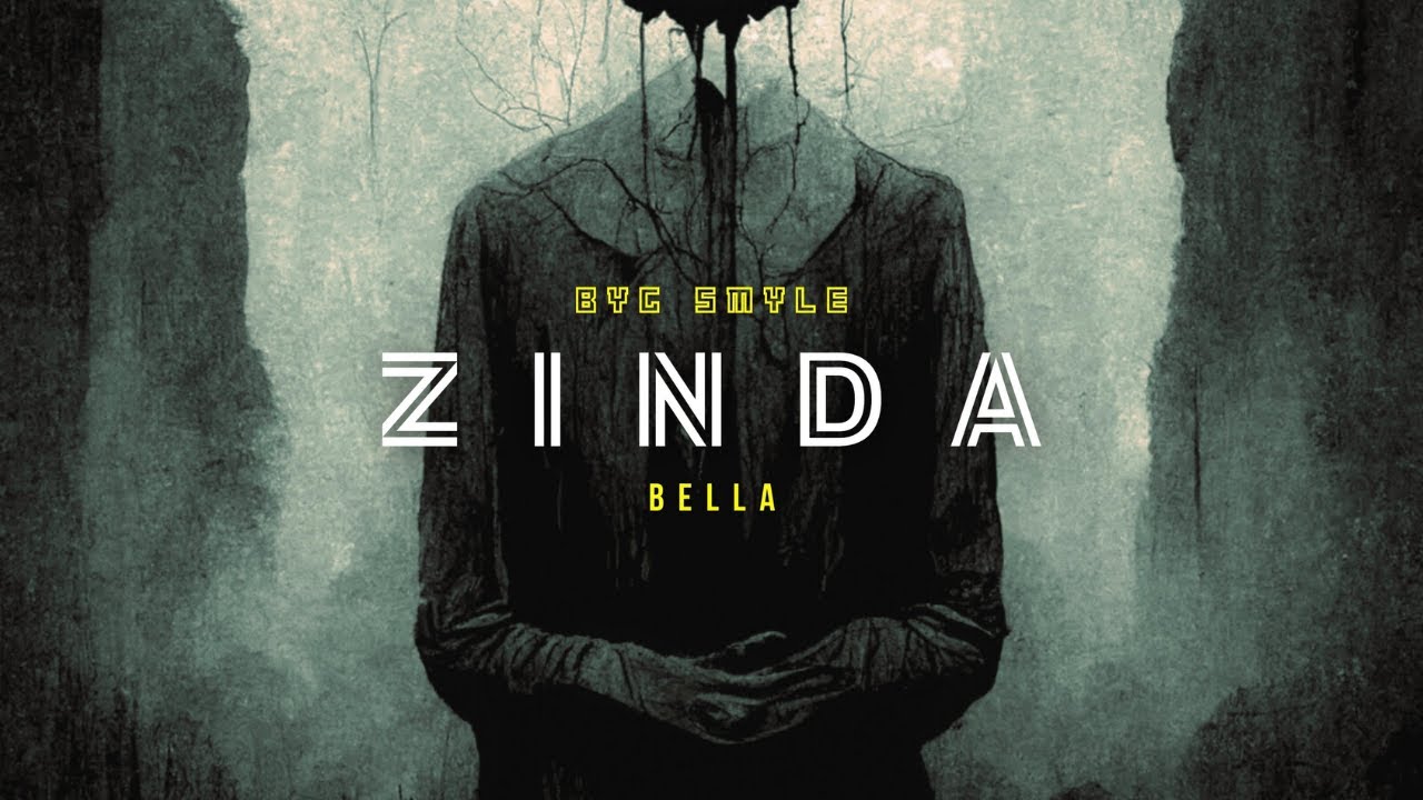 Zinda - Byg Smyle | Bella | Official Lyrical Video