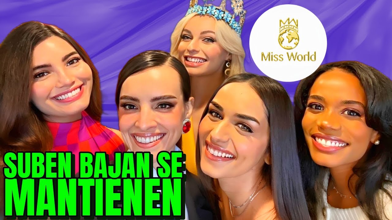 🔴 LIVE MISS WORLD 2023 ¿QUIÉNES SUBEN, BAJAN, SE MANTIENEN? #missworld