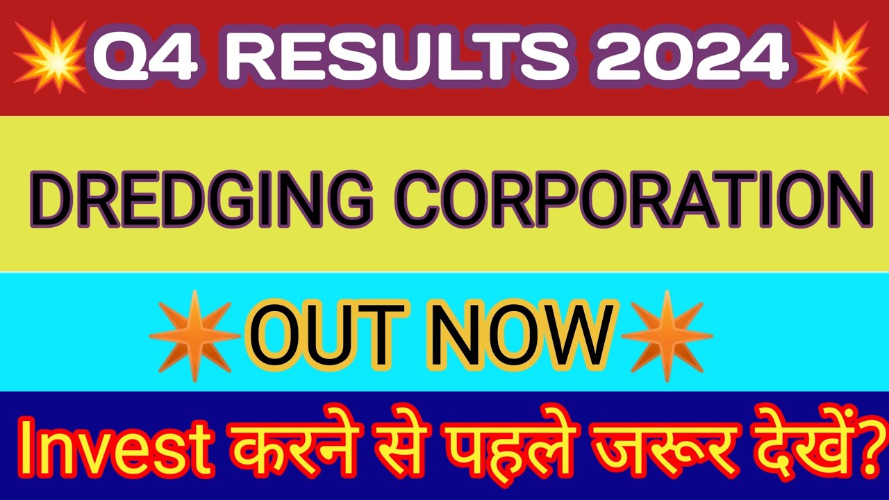 Dredging Corporation Q4 Results 2024 🔴 Dredging Corporation results 🔴 Dredging Corporation of India
