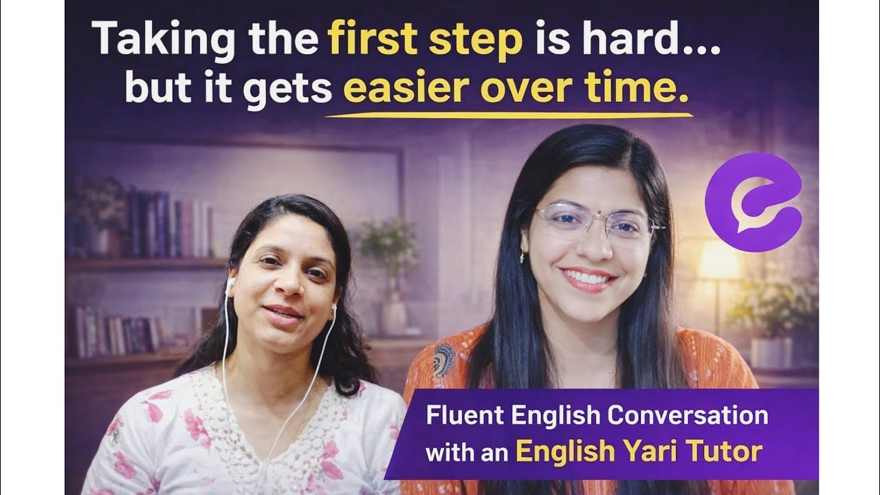 Fluent English Conversation | Arunima Ma’am  @EnglishYaari 