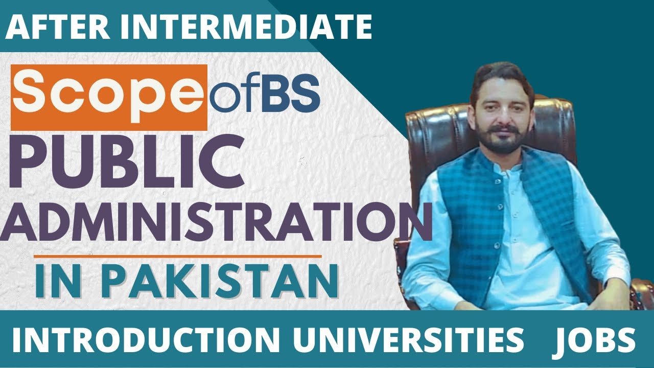 Public Administration | Scope of Public Administration | Public Administration Universities Jobs