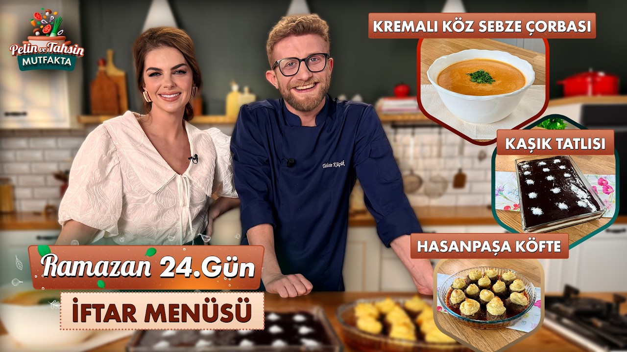 Pelin ve Tahsin Mutfakta 24. Bölüm | Hasanpaşa Köfte, Kremalı Köz Sebze Çorbası ve Kaşık Tatlısı