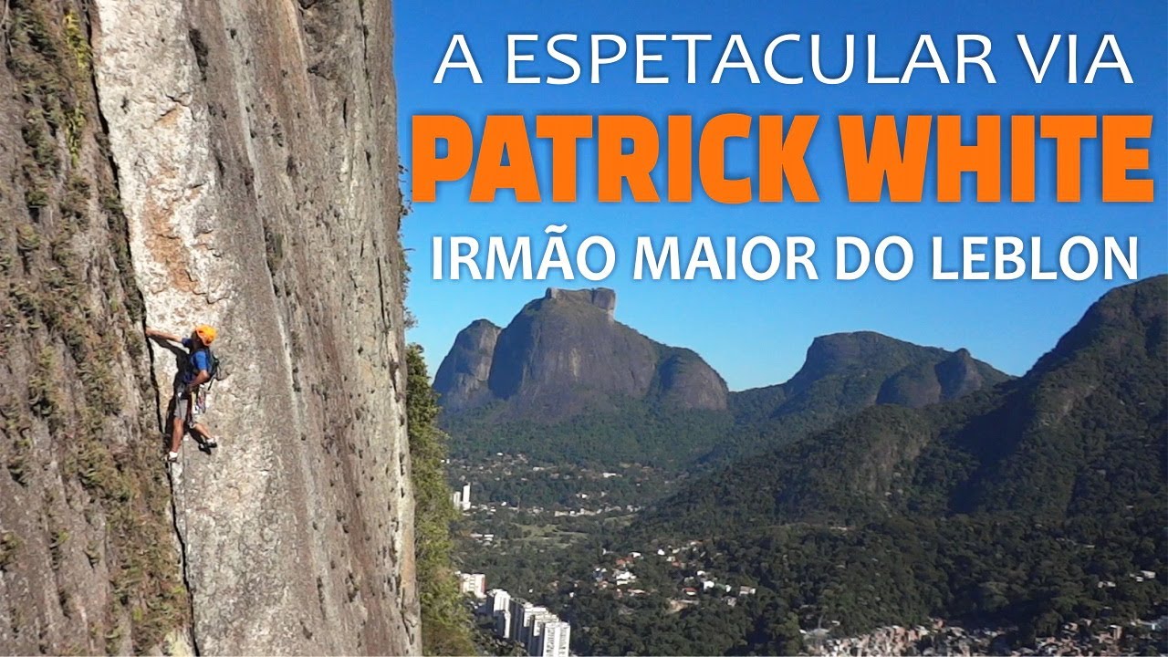A espetacular escalada da via Patrick White (5º VI A1 E3, 200m) no Irmão Maior do Leblon, Rio.