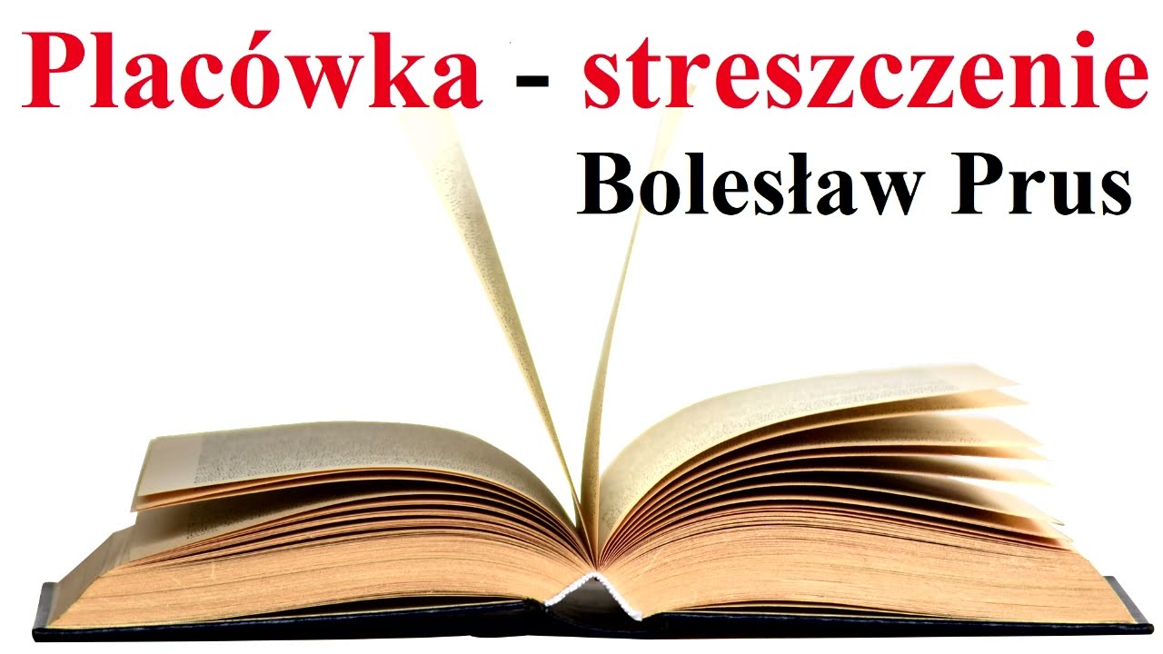 PLACÓWKA - Streszczenie
