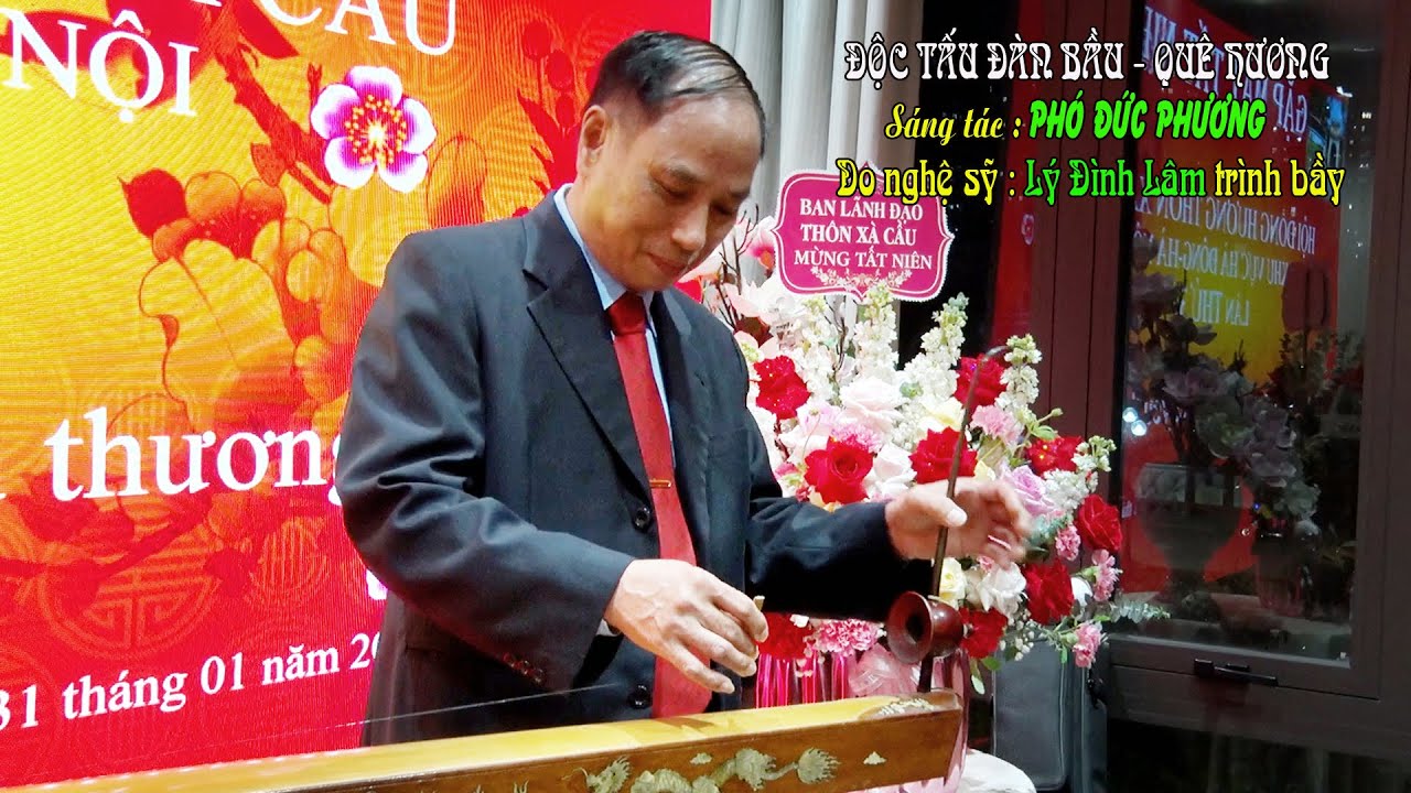 TẤU ĐÀN BẦU VỀ QUÊ   LÝ ĐÌNH LÂM TRÌNH BẦY