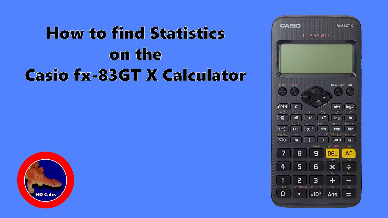 How to use Standard Deviation and other Statistics on the Casio fx-83GT X Calculator