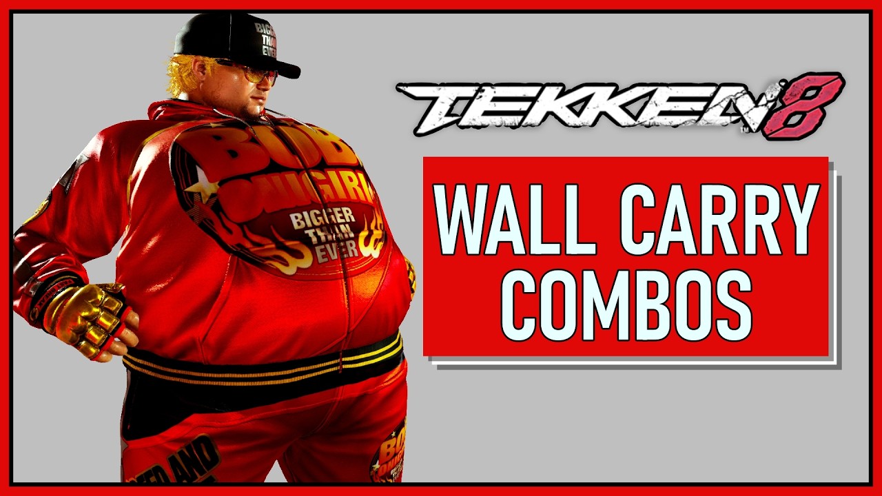 Tekken 8 BOB Wall Carry Combos w/ Inputs