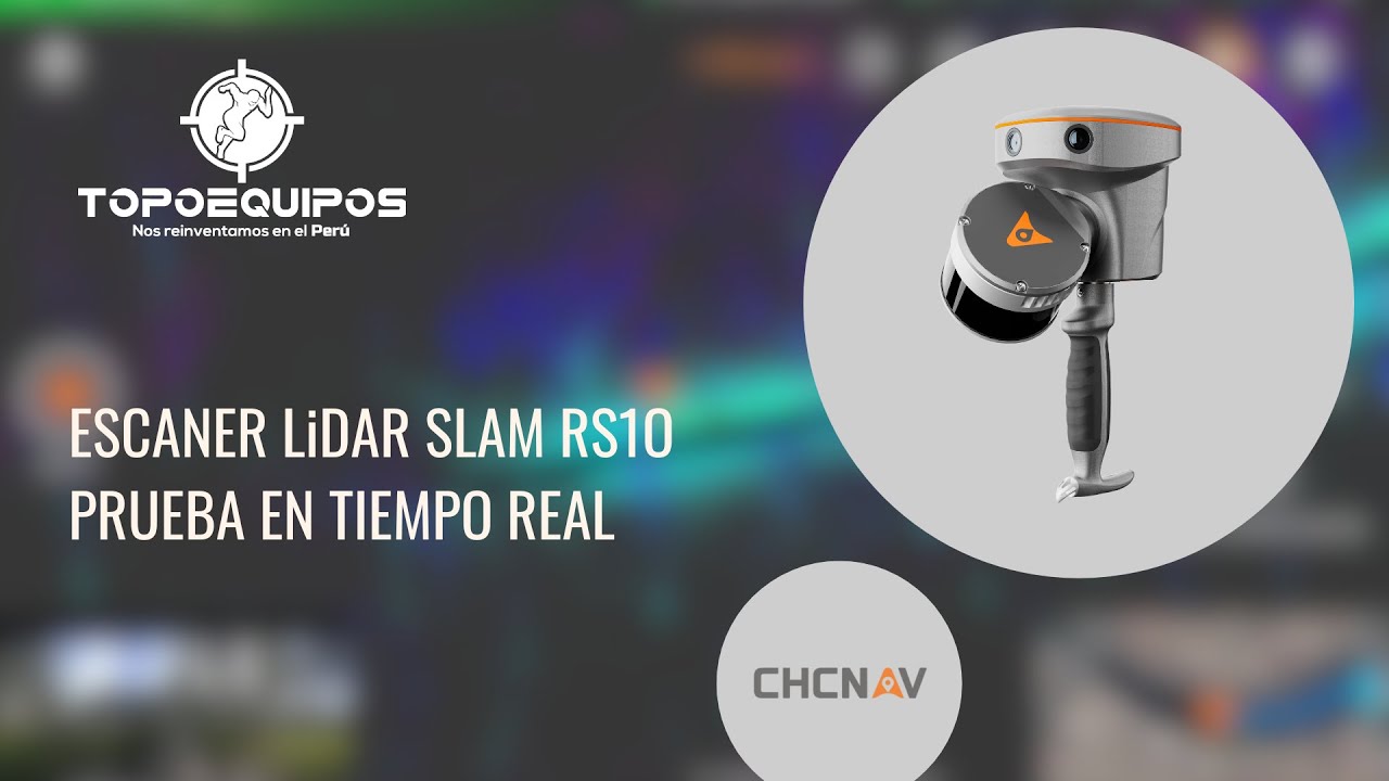 ESCANER LiDAR SLAM CHCNAV RS10 - PRUEBA EN TIEMPO REAL