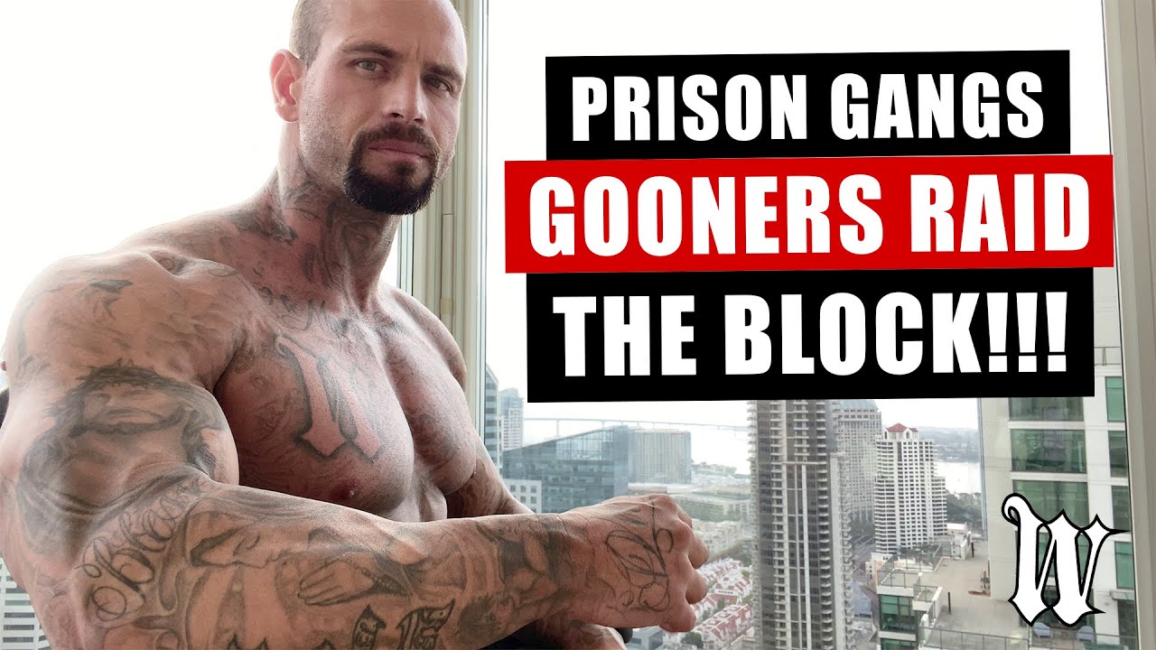 Prison Gangs : GOONERS Raid The Block!!!