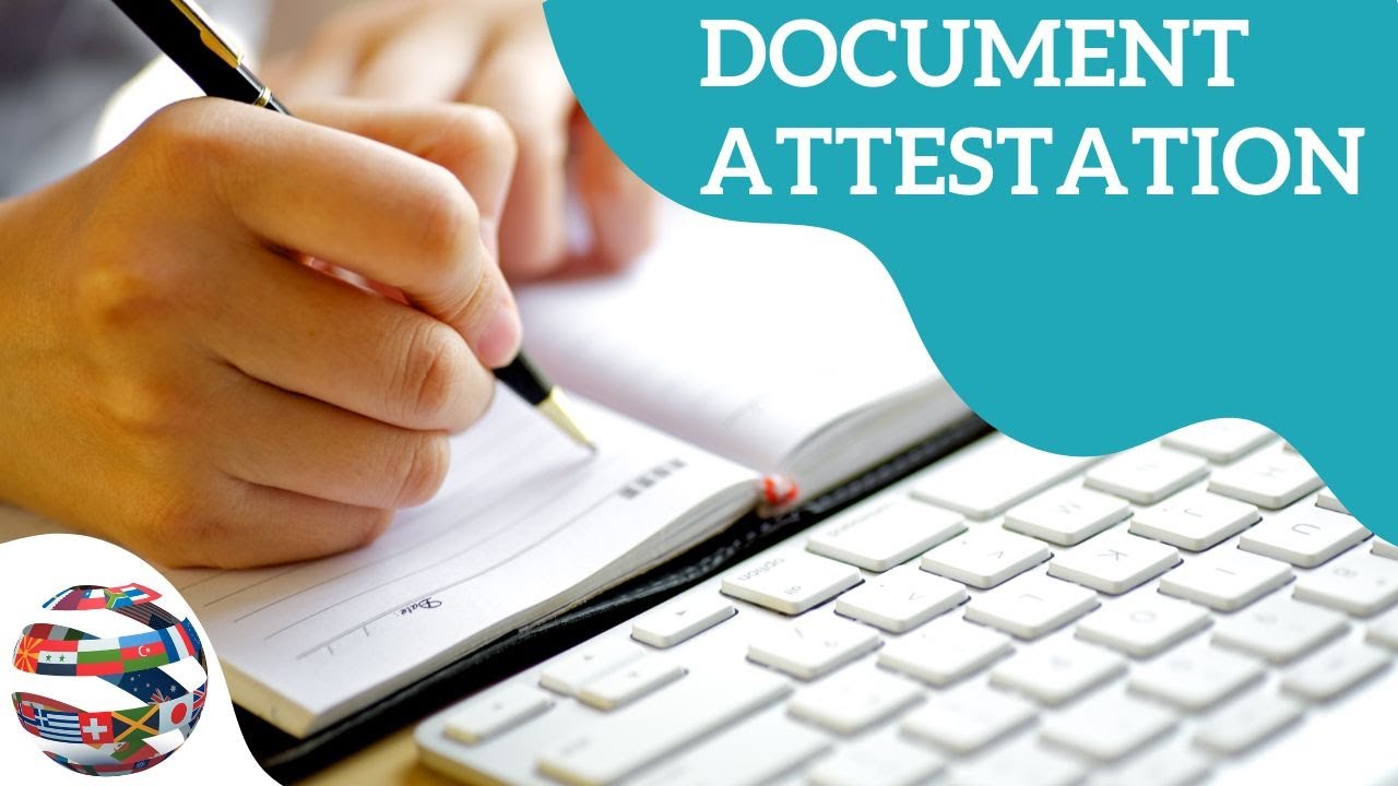 Document Attestation | Translation Company | Language Translation Services | Legal Translation