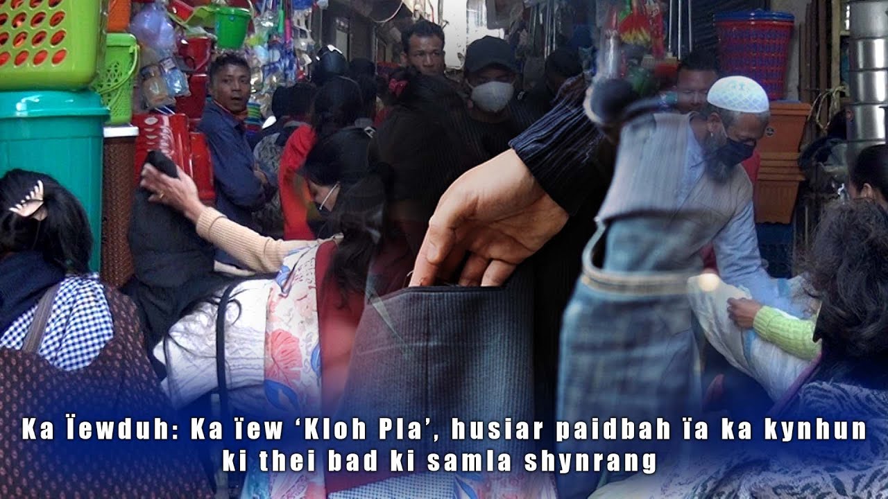 Ka Ïewduh: Ka ïew ‘Kloh Pla’, husiar paidbah ïa ka kynhun ki thei bad ki samla shynrang
