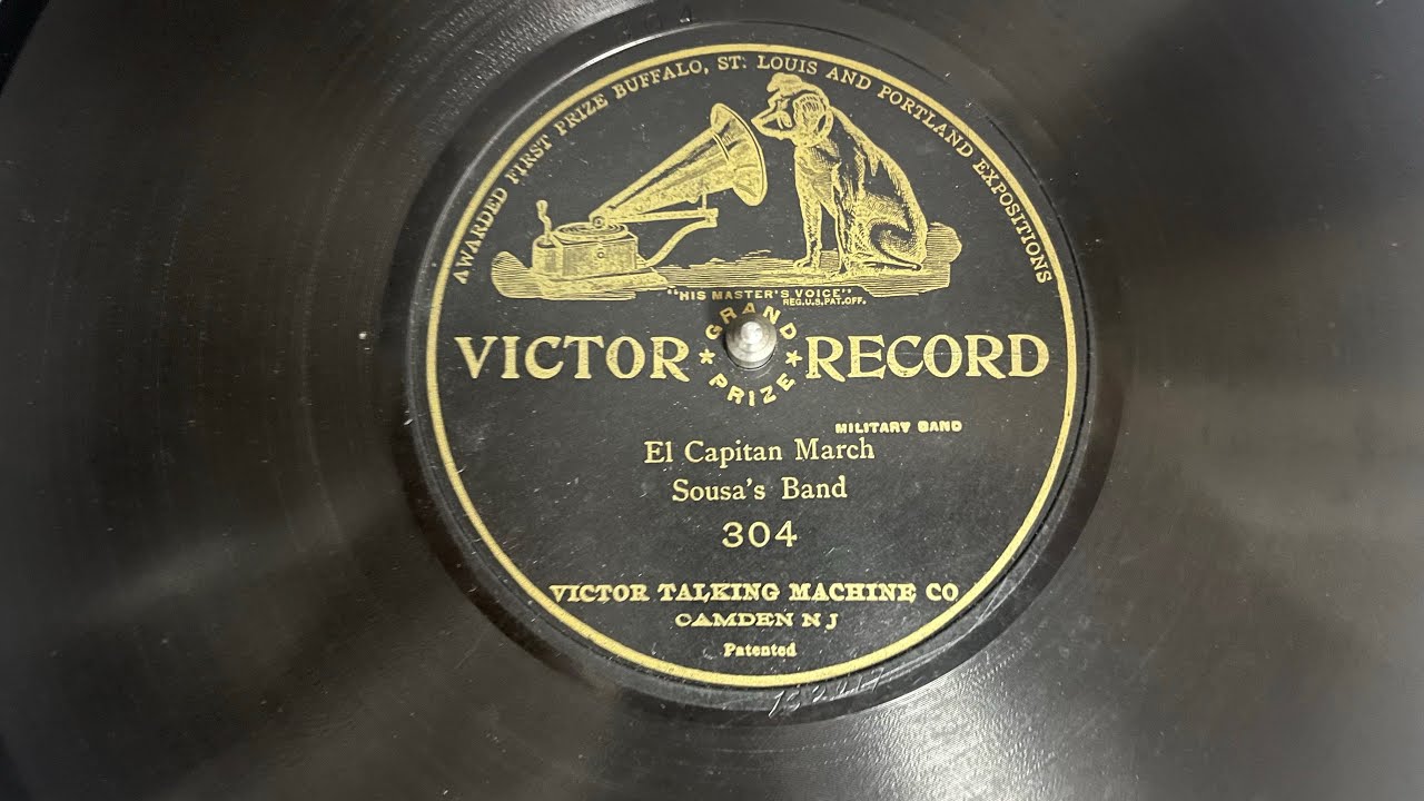 Sousa’s Band - El Capitan March (Victor Record 304)