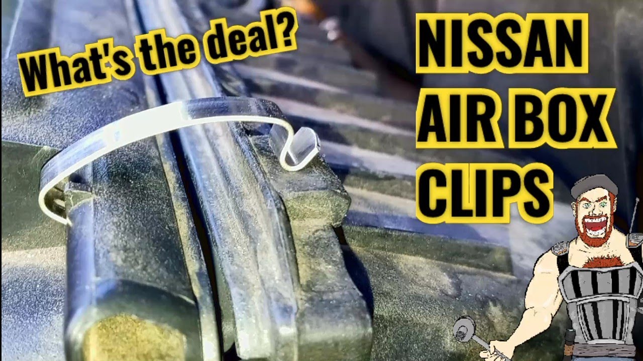 NISSAN AIR BOX CLIPS REPLACEMENT