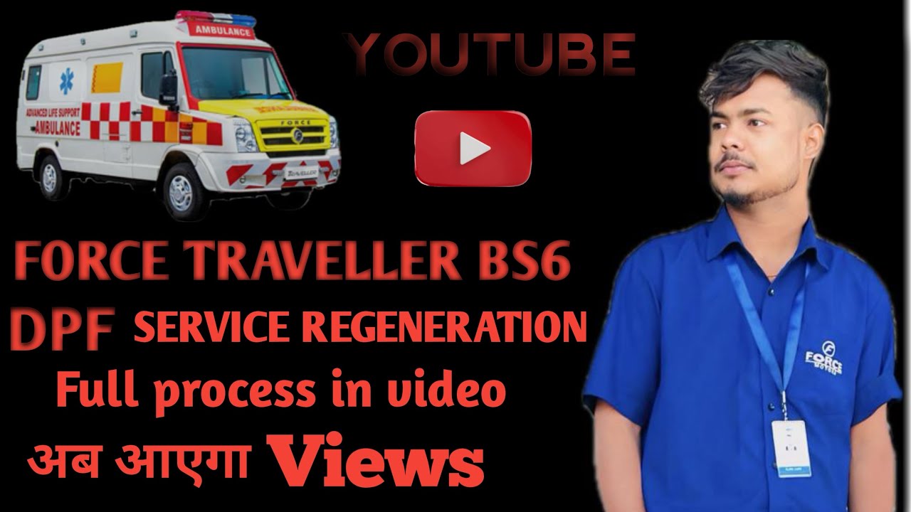 Force Traveller DPF Service Regeneration Process ⚙️🛠️