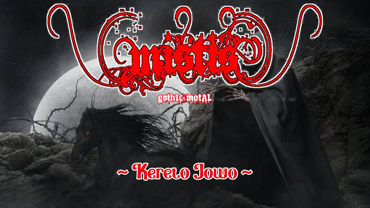 MISTIS - Kereto Jowo ( Gothic Metal Lirik )