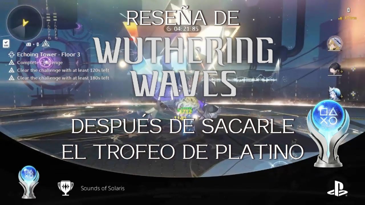 Reseña de Wuthering Waves (wuwa) Después de haberle sacado el trofeo de platino.