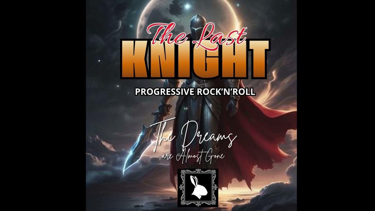 The Last Knight - Progressive Rock