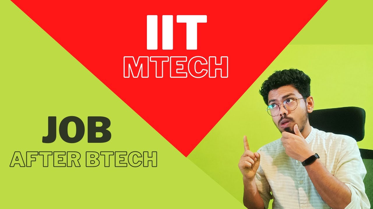 Part 1: Job after BTech or do MTech from IIT |Doing IIT MTech worth it ? | VLSIgayan EP:9