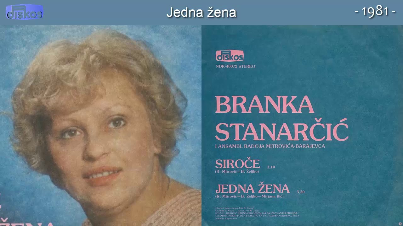 Branka Stanarcic - Jedna zena - (Audio 1981)