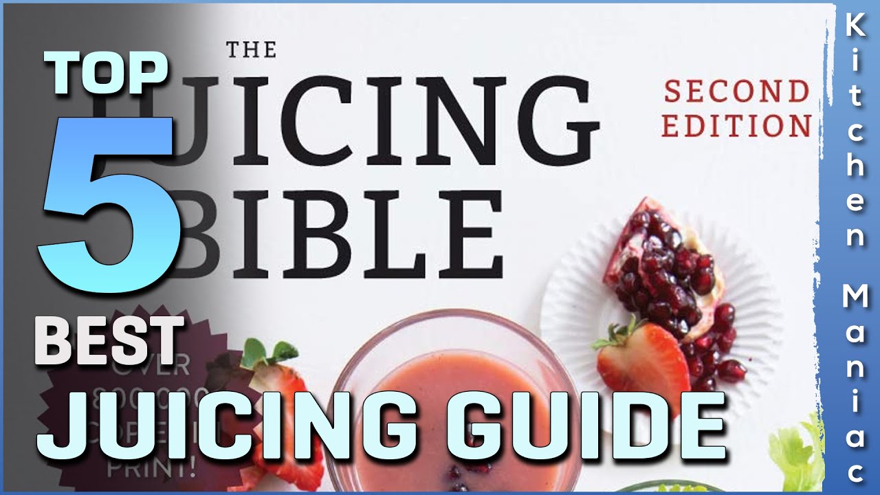 Top 5 Best Juicing Guides Review in 2025