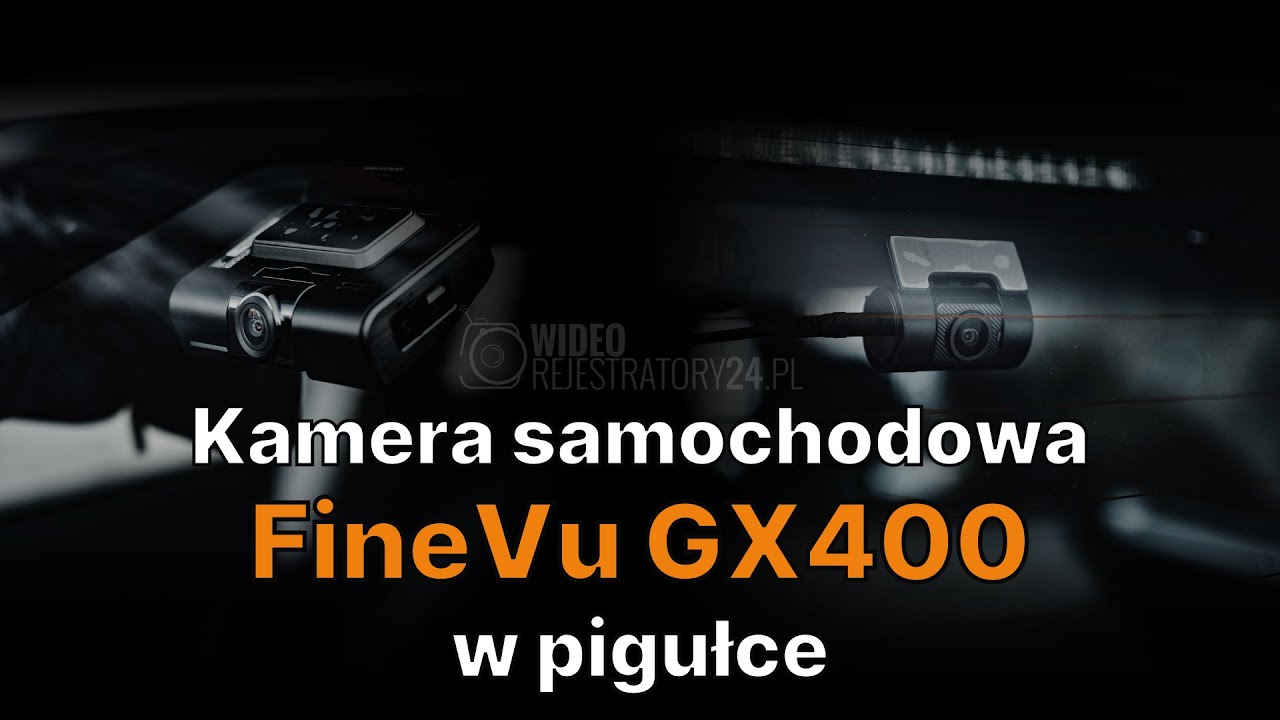 Kamera samochodowa FineVu GX400 w pigułce