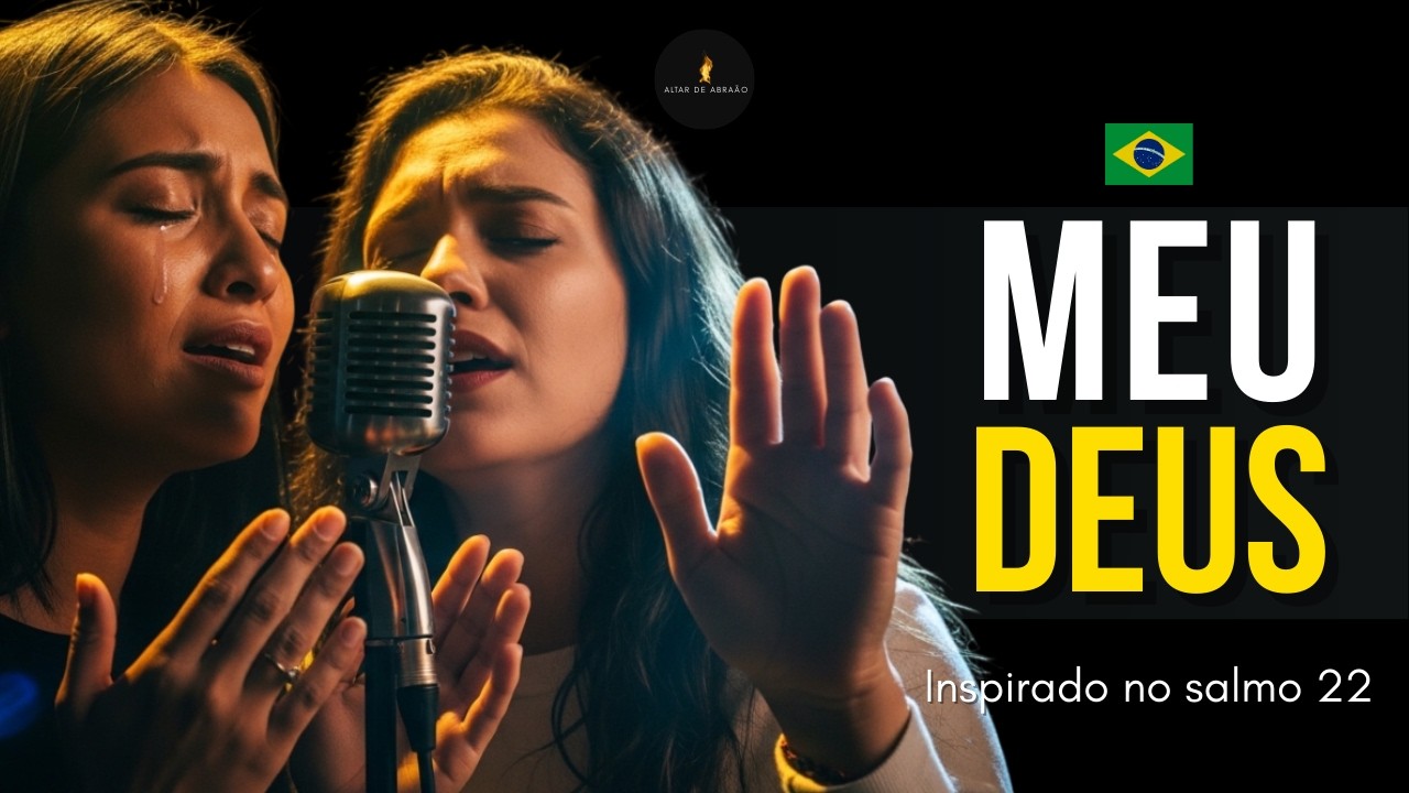 Meu Deus | Inspirado no Salmo 22 | Música Gospel | Altar de Abraão 🔥