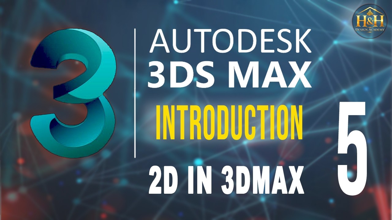 كورس3ds Max الشامل للمبتدئين | الجزء الأول(Introduction part5)|شرح الاوامر ثنائية الابعاد في الماكس