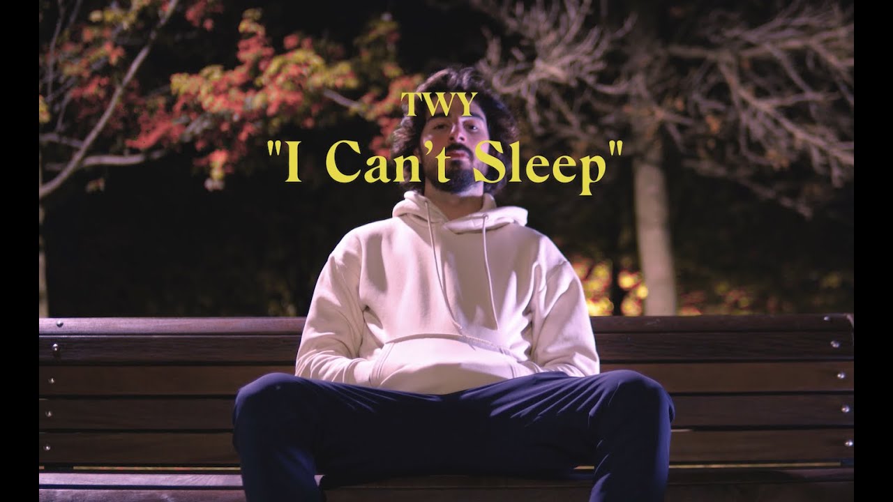 I CAN'T SLEEP | TWY