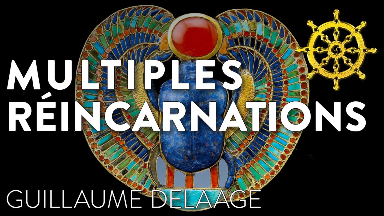 DE MULTIPLES RÉINCARNATIONS
