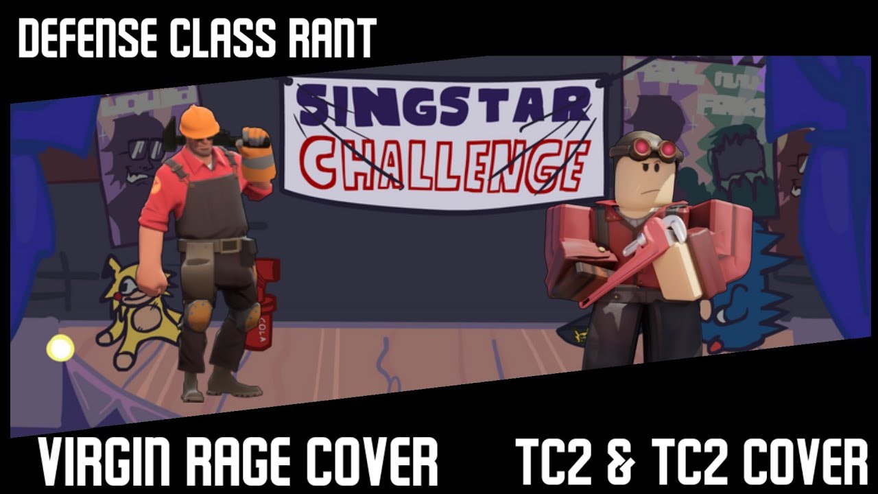 Defense Class Rant (Virgin Rage Cover) (TC2 & TF2 Cover)