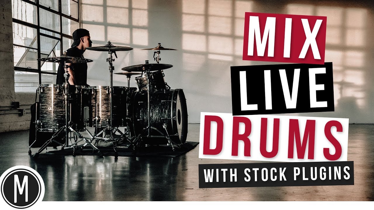 MIXING DRUMS with STOCK PLUGINS