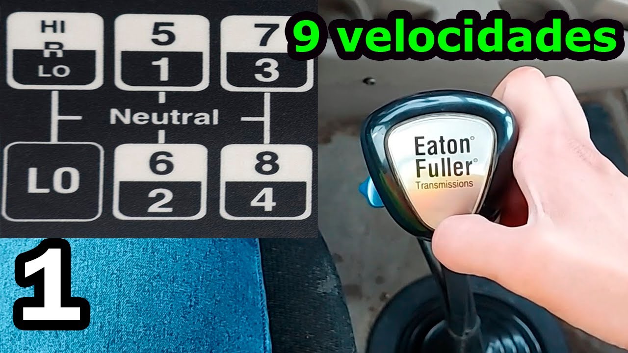 asi se maneja la transmision de 9 velocidades LO - como manejar un camion de 9 marchas