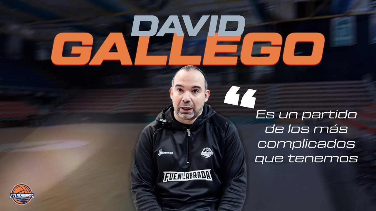 David Gallego: "Es un partido de los más complicados que tenemos"