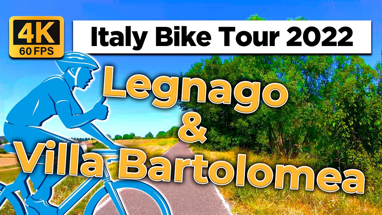 🚴🏻 Incredible Legnago & Villa Bartolomea Bike Tour - Italy 2022 [4k 60 fps]