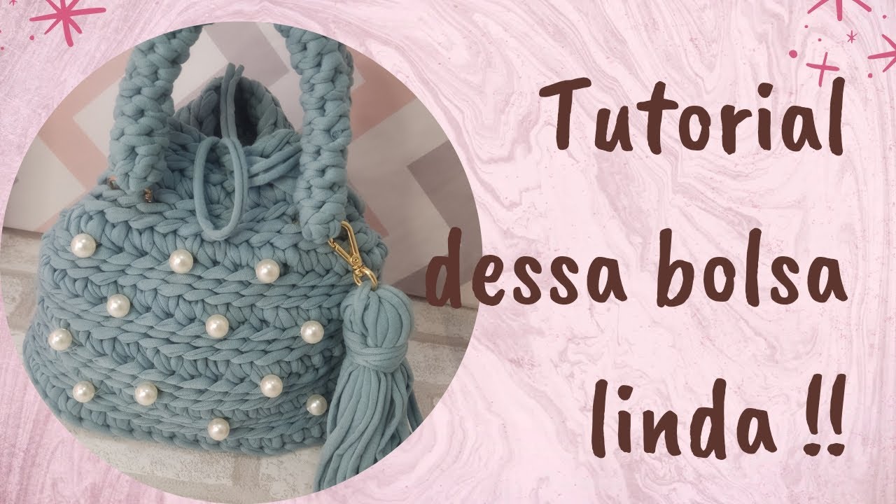 tutorial dessa bolsa linda em fio de malha bem facinho de fazer e super delicada.