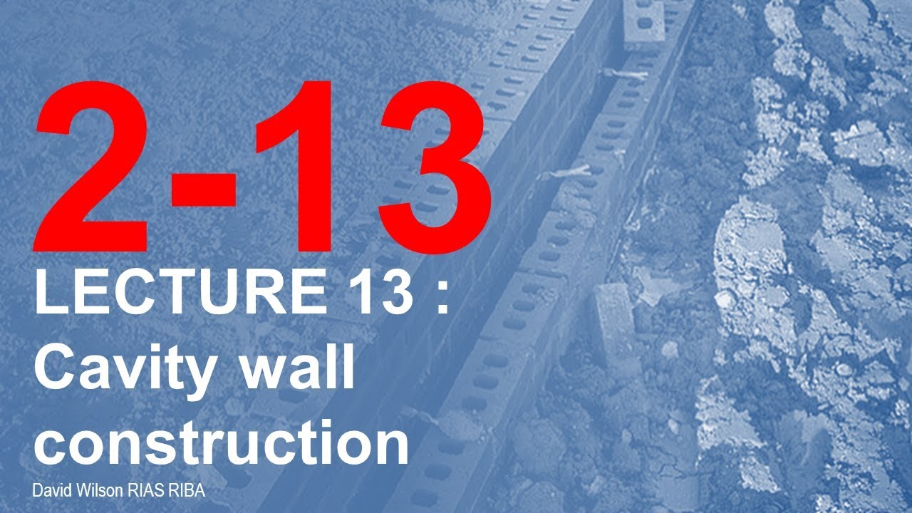 13 Cavity wall Construction